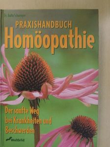 Dr. Anita Schweiger - Praxishandbuch Homöopathie [antikvár]