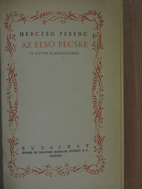 Herczeg Ferenc - Az első fecske/Mink és ők [antikvár]