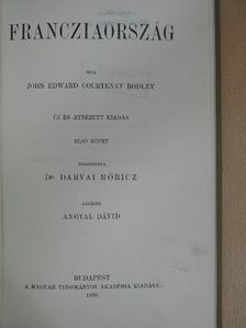 John Edward Courtenay Bodley - Francziaország I-II. [antikvár]