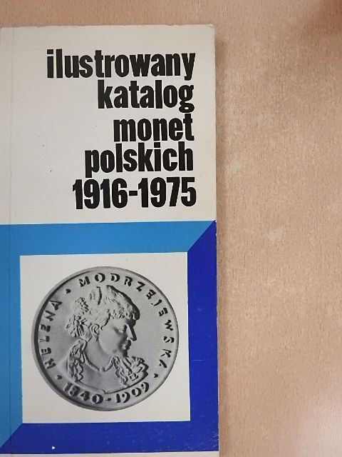 Czeslaw Kaminski - Ilustrowany Katalog Monet Polskich 1916-1975 [antikvár]