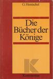 Georg Hentschel - Die Bücher der Könige [antikvár]