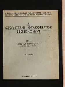 Dr. Kiszely György - A szövettani gyakorlatok segédkönyve [antikvár]