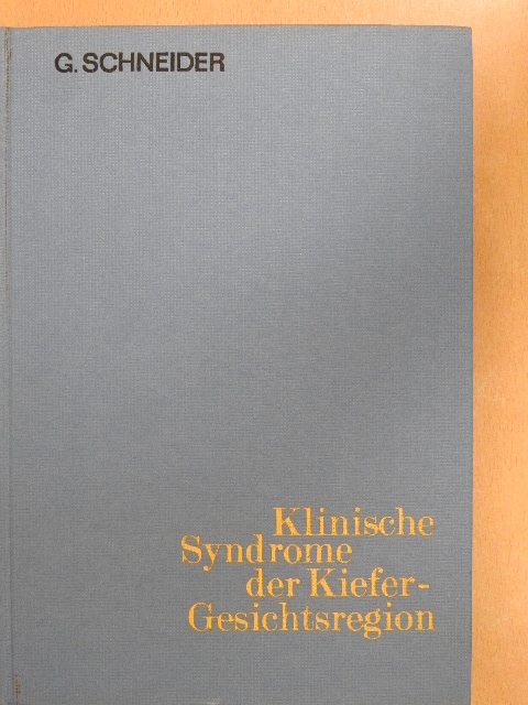 F.-H. Schulz - Klinische Syndrome der Kiefer-Gesichtsregion [antikvár]