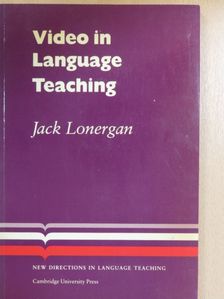 Jack Lonergan - Video in Language Teaching [antikvár]
