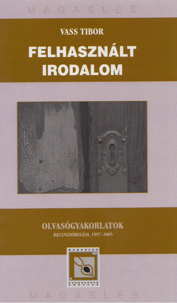 Vass Tibor - Felhasznált irodalom [antikvár]