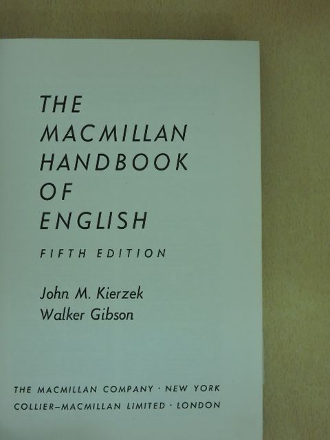 John M. Kierzek - The Macmillan Handbook of English [antikvár]