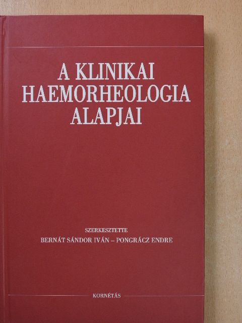 Bernát Sándor Iván - A klinikai haemorheologia alapjai (dedikált példány) [antikvár]