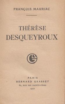 Francois Mauriac - Thérèse Desqueyroux [antikvár]