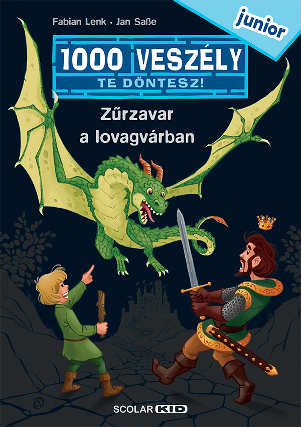Fabian Lenk - Zűrzavar a lovagvárban (1000 veszély - junior 2.)