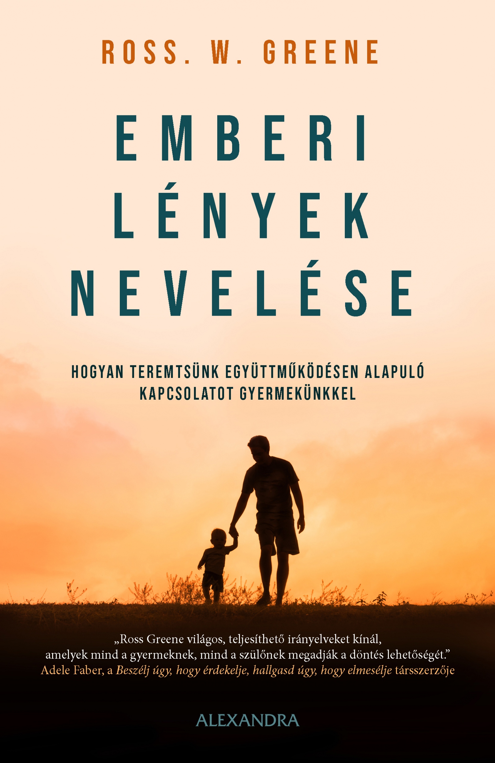 Ross Greene - Emberi lények nevelése [eKönyv: epub, mobi]