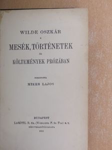 Wilde Oszkár - Mesék, történetek és költemények prózában [antikvár]