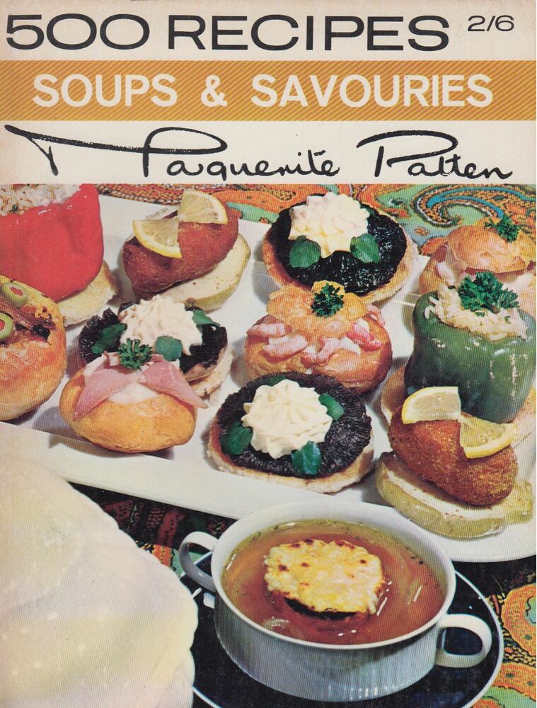 Marguerite Patten - 500 Recipes Soups & Savouries [antikvár]