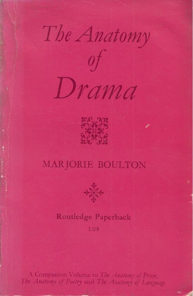 Marjorie Boulton - The Anatomy of Drama [antikvár]