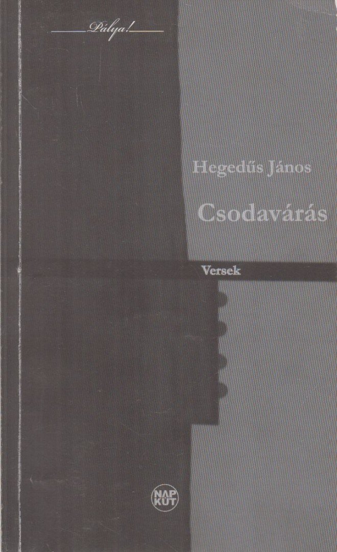Hegedűs János - Csodavárás [antikvár]