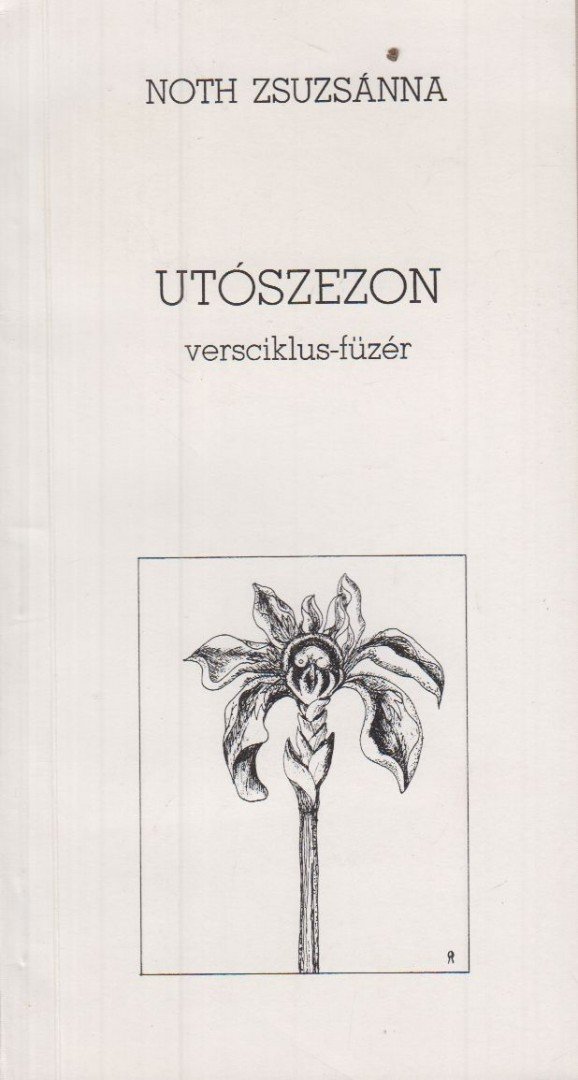 Noth Zsuzsánna - Utószezon [antikvár]