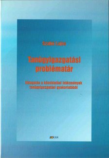 Szabó Lajos - Tanügyigazgatási problématár [antikvár]