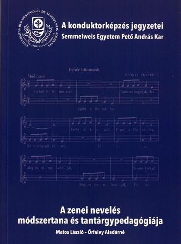 A zenei nevelés módszertana és tantárgy-pedagógiája