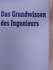 Dr. Erna Padelt - Das Grundwissen des Ingenieurs [antikvár]
