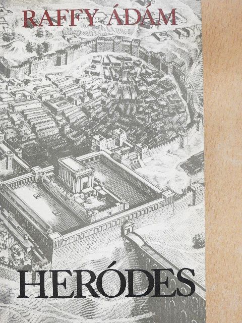 Raffy Ádám - Heródes [antikvár]