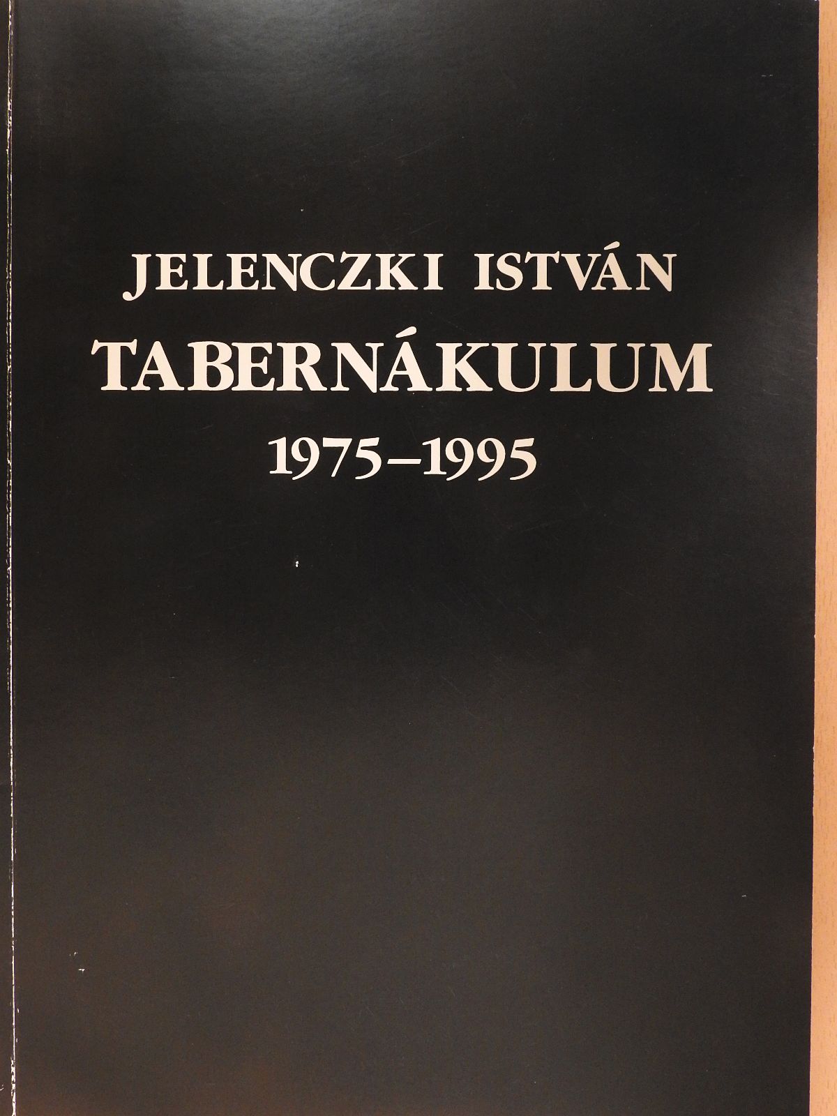 Gelencsér Gábor - Tabernákulum 1975-1995 (dedikált példány) [antikvár]