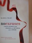 Gloria Feldt - No Excuses [antikvár]
