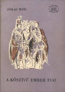 JÓKAI MÓR - A kőszívű ember fiai I-II. [antikvár]