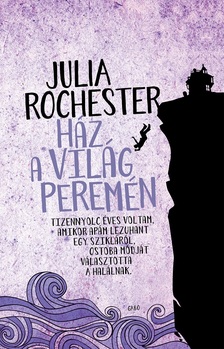 Julia Rochester - Ház a világ peremén [eKönyv: epub, mobi]