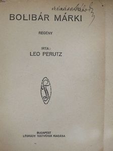 Leo Perutz - Bolibár márki [antikvár]