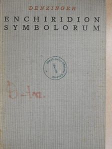Henricus Denzinger - Enchiridion symbolorum [antikvár]