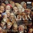 ALKAN - CHARACTER PIECES & GROTESQUERIES