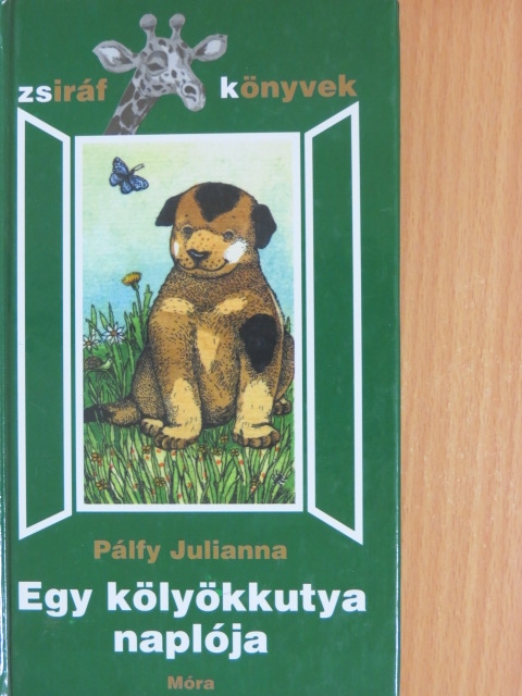 Pálfy Julianna - Egy kölyökkutya naplója [antikvár]