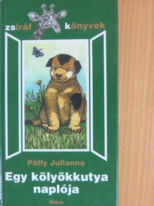 Pálfy Julianna - Egy kölyökkutya naplója [antikvár]