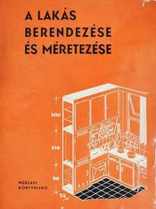 Gádoros Lajos - A lakás berendezése és méretezése [antikvár]