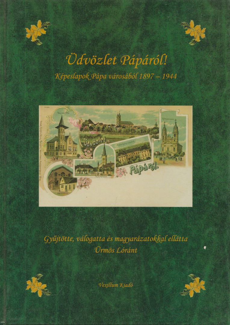 Ürmös Lóránt - Üdvözlet Pápáról! [antikvár]