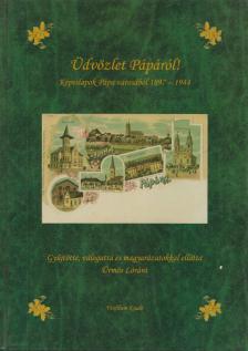 Ürmös Lóránt - Üdvözlet Pápáról! [antikvár]