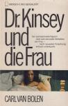 Carl van Bolen - Dr. Kinsey und die Frau [antikvár]