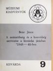 Bene János - A nemzetőrség és a honvédség szervezése a kisvárdai járásban 1848-49-ben [antikvár]