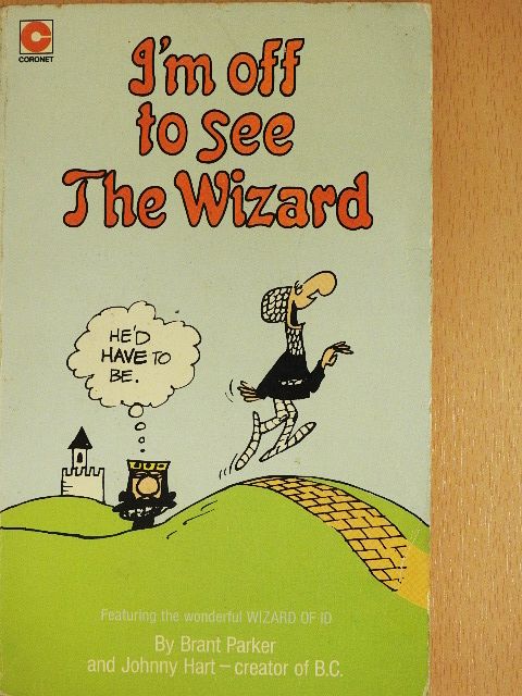 Brant Parker - I'm off to see The Wizard [antikvár]
