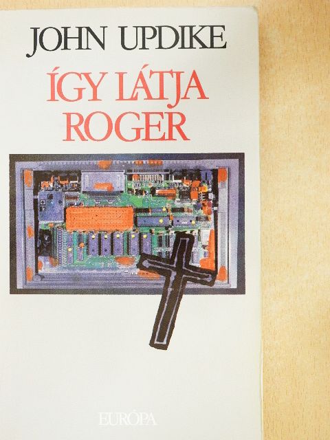 John Updike - Így látja Roger [antikvár]