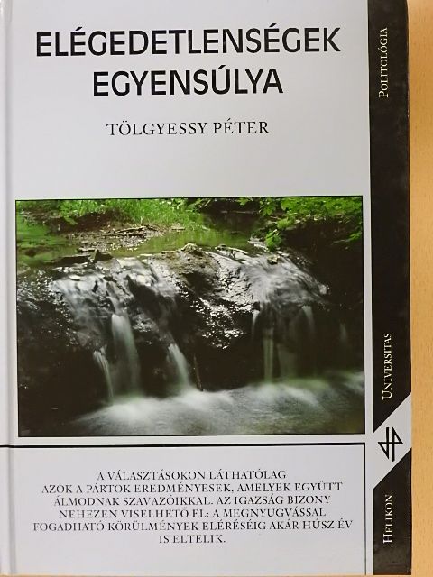 Tölgyessy Péter - Elégedetlenségek egyensúlya [antikvár]
