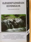 Tölgyessy Péter - Elégedetlenségek egyensúlya [antikvár]