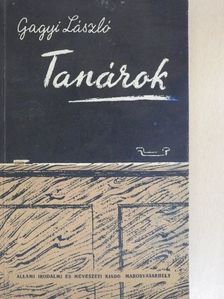 Gagyi László - Tanárok [antikvár]
