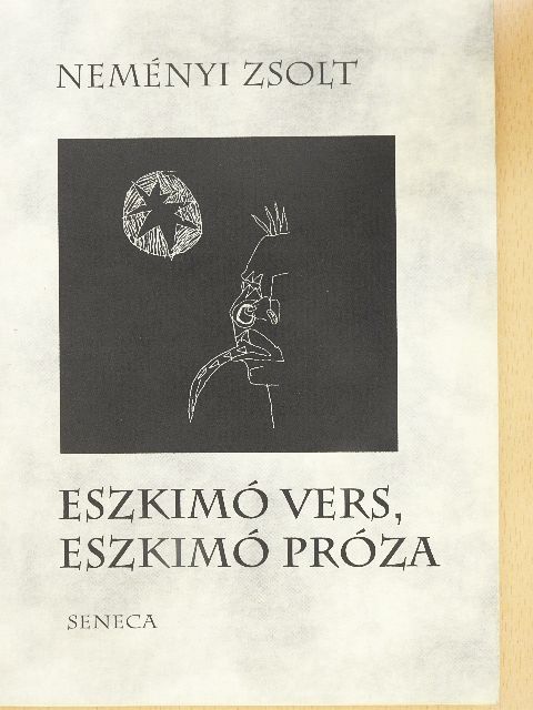 Neményi Zsolt - Eszkimó vers, eszkimó próza [antikvár]