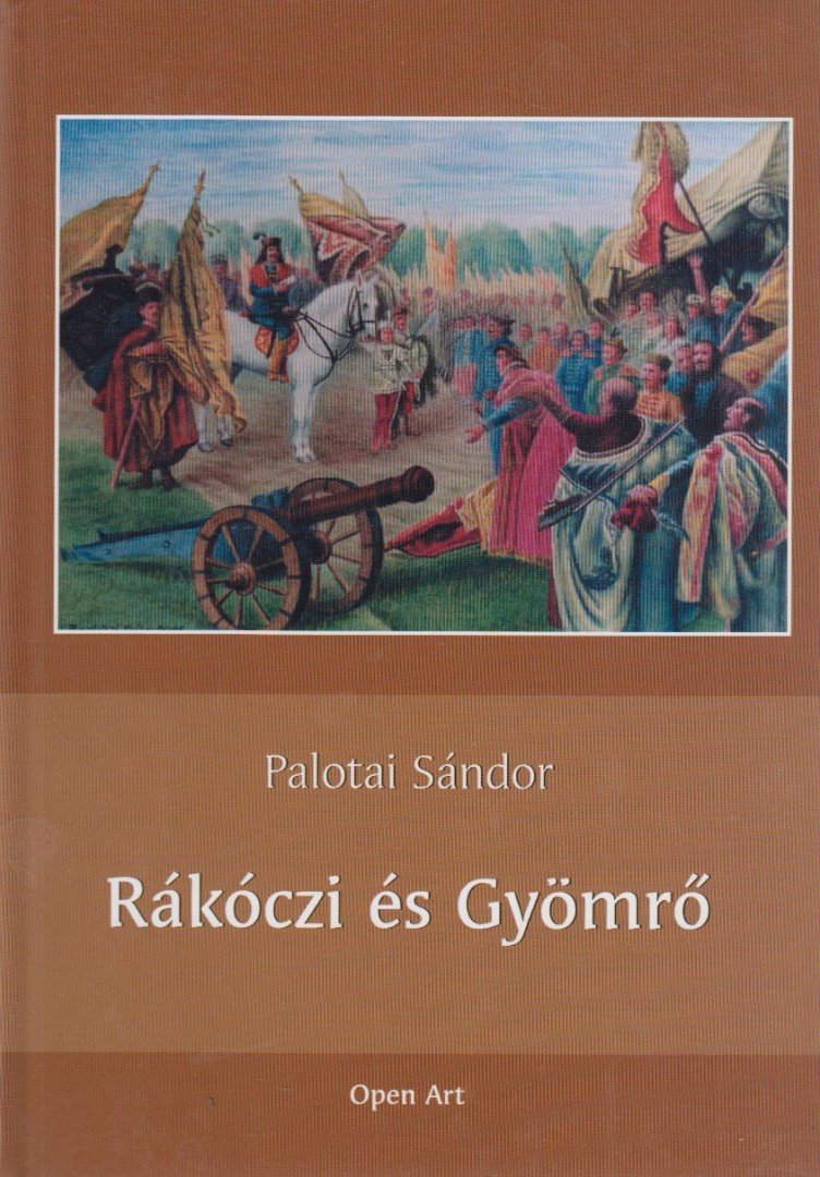 Palotai Sándor - Rákóczi és Gyömrő [antikvár]