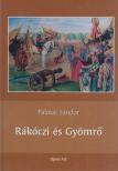 Palotai Sándor - Rákóczi és Gyömrő [antikvár]