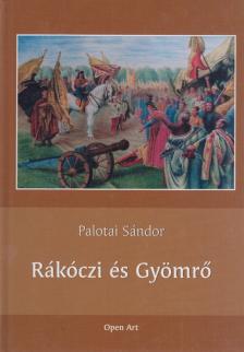 Palotai Sándor - Rákóczi és Gyömrő [antikvár]