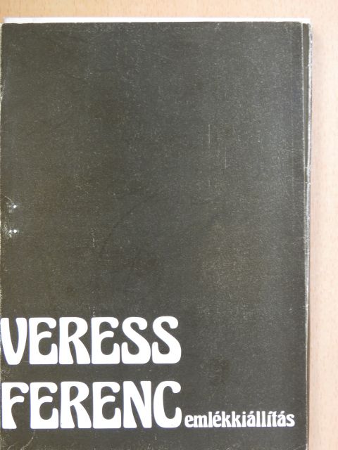 Bodor Ferenc - Veress Ferenc emlékkiállítás [antikvár]