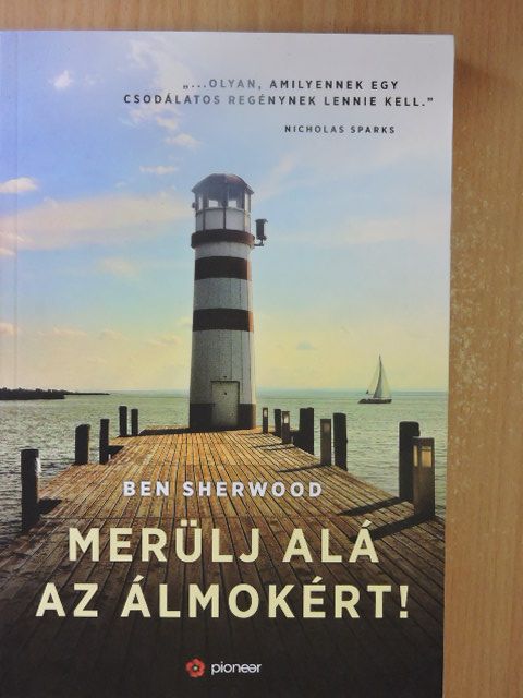 Ben Sherwood - Merülj alá az álmokért! [antikvár]