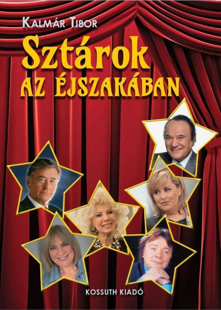 Kalmár Tibor - Sztárok az éjszakában [antikvár]