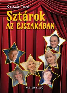 Kalmár Tibor - Sztárok az éjszakában [antikvár]